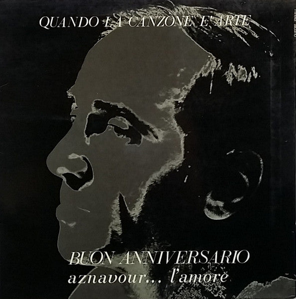 Charles Aznavour – Quando La Canzone È Arte - Buon Anniversario Aznavour... L'Amore