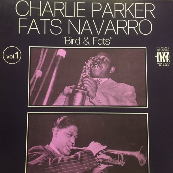 Charlie Parker, Fats Navarro – Bird & Fats Vol.1