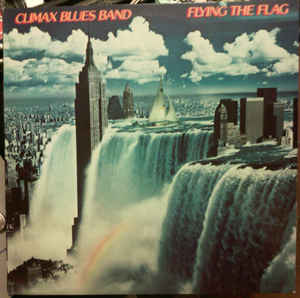 Climax Blues Band ‎– Flying The Flag