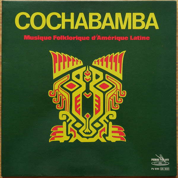 Cochabamba ‎– Musique Folklorique d'Amérique Latine