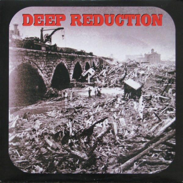 Deep Reduction ‎– Deep Reduction