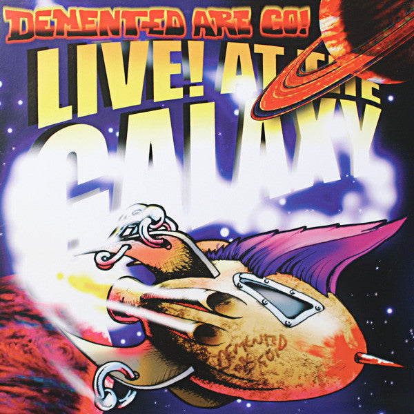 Demented Are Go ‎– Live At The Galaxy