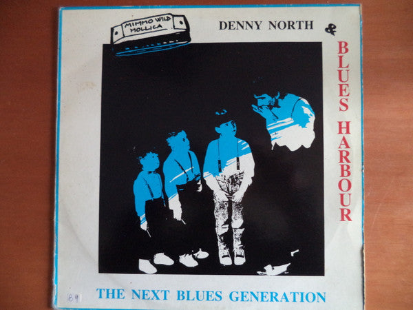 Denny North & Blues Harbour ‎– The Next Blues Generation