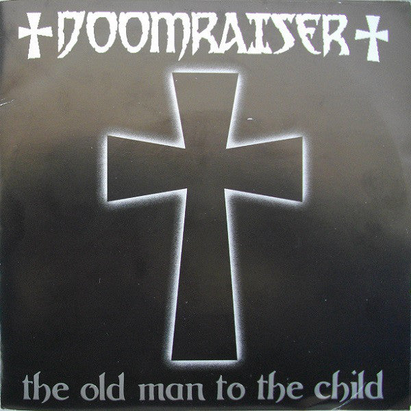 Doomraiser ‎– The Old Man To The Child