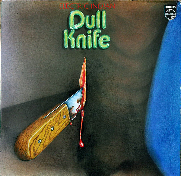 Dull Knife – Electric Indian