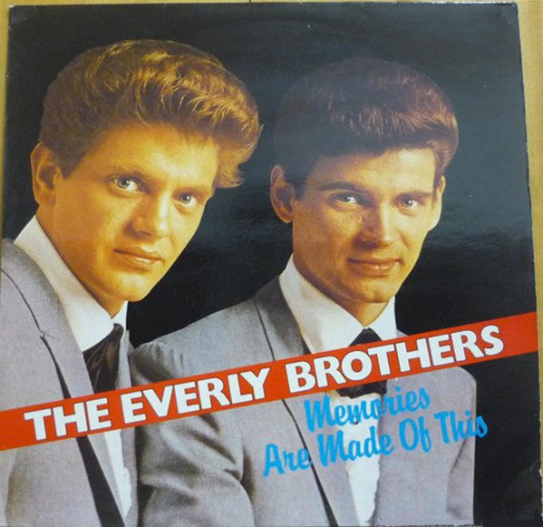 Everly Brothers ‎– Memories Are Made Of This