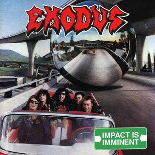Exodus ‎– Impact Is Imminent