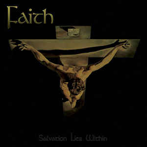 Faith ‎– Salvation Lies Within