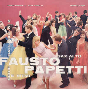 Fausto Papetti ‎– Sax Alto E Ritmi. Serie Ballabili - N. 2