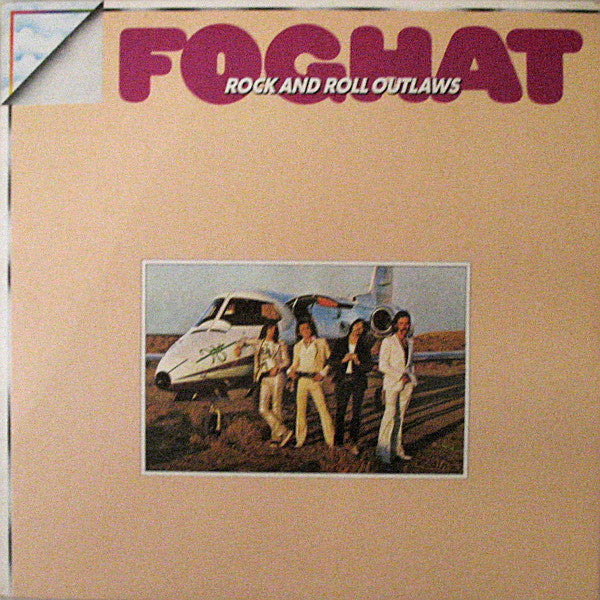 Foghat ‎– Rock And Roll Outlaws
