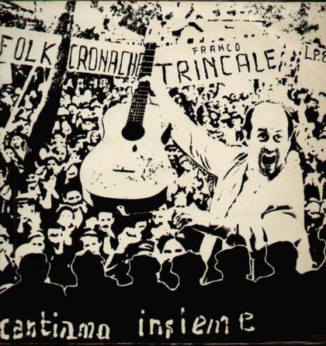 Franco Trincale ‎– Cantiamo Insieme
