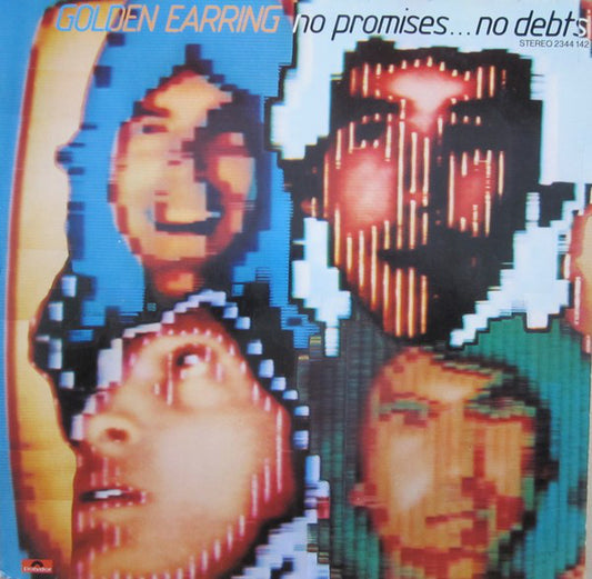 Golden Earring ‎– No Promises ... No Debts