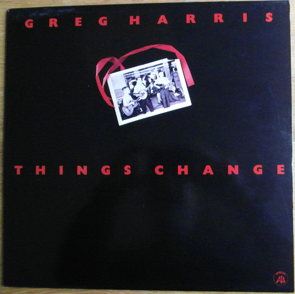 Greg Harris ‎– Things Change