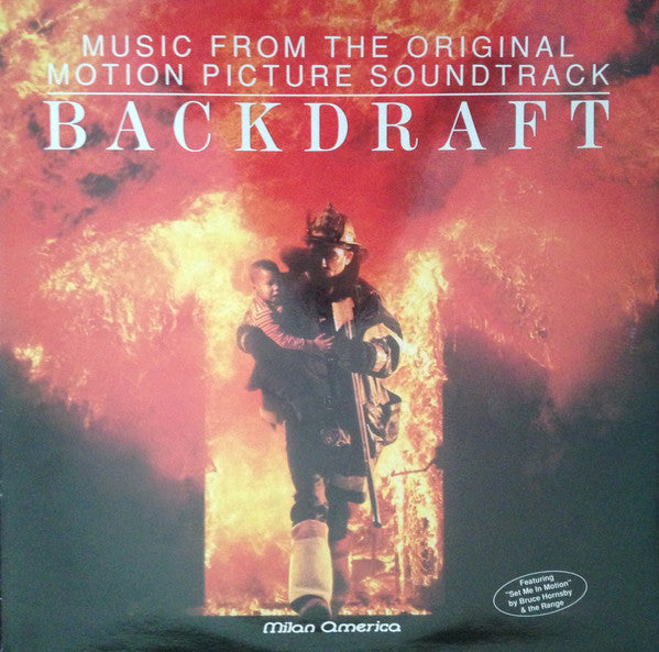Hans Zimmer Additional Songs Performed By Bruce Hornsby And The Range – Backdraft (Music From The Original Motion Picture Soundtrack)