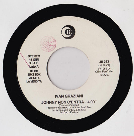 Ivan Graziani / Dik Dik – Johnny Non C'Entra / L'Isola Di Wight - (7")