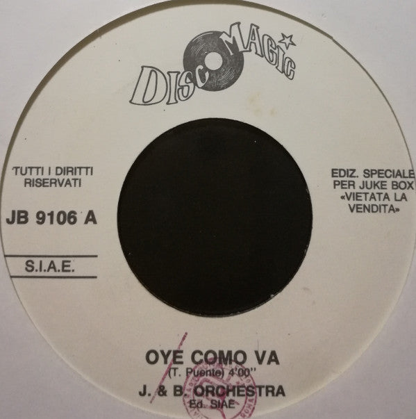 J. & B. Orchestra / Jinny ‎– Oye Como Va / Keep Warm - (7")