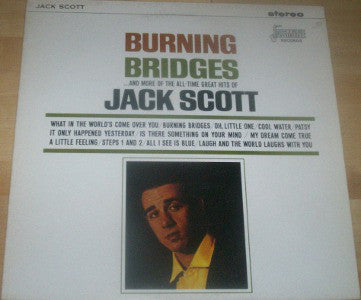 Jack Scott ‎– Burning Bridges