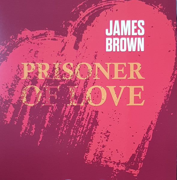 James Brown – Prisoner Of Love - (nuovo)