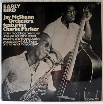Jay McShann Orchestra Featuring Charlie Parker – Early Bird