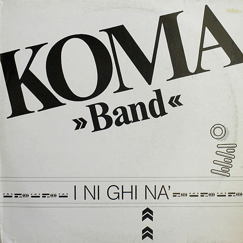 Koma Band – I Ni Ghi Na'