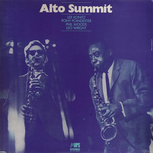 Lee Konitz / Pony Poindexter / Phil Woods / Leo Wright ‎– Alto Summit