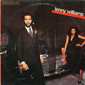 Lenny Williams ‎– Choosing You