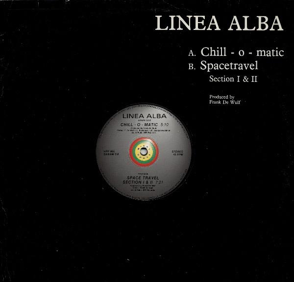 Linea Alba ‎– Chill-O-Matic / Space Travel