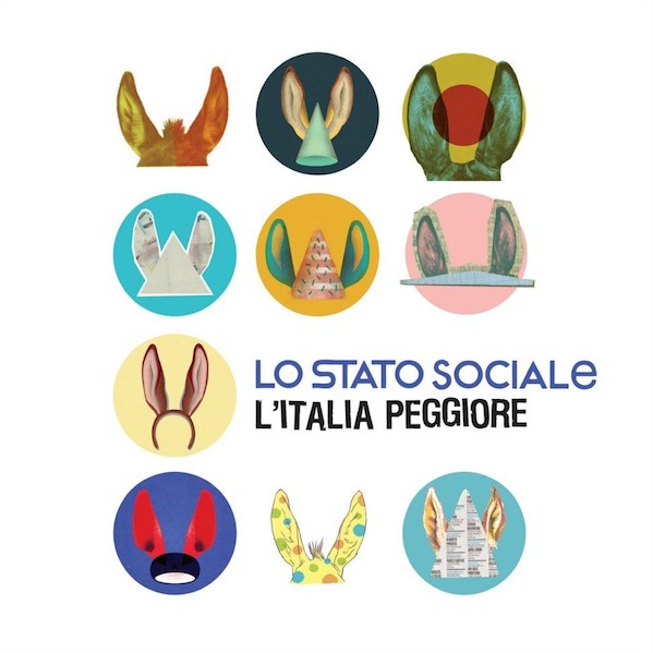 Lo Stato Sociale – L'Italia Peggiore - (nuovo)