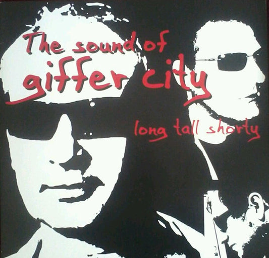 Long Tall Shorty – The Sound Of Giffer City