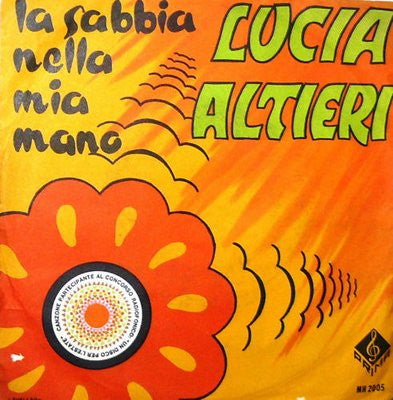 Lucia Altieri ‎– La Sabbia Nella Mia Mano - (7")