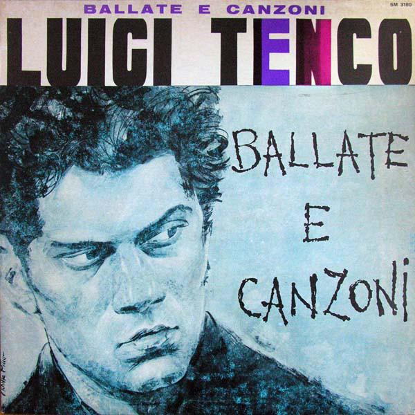 Luigi Tenco ‎– Ballate E Canzoni