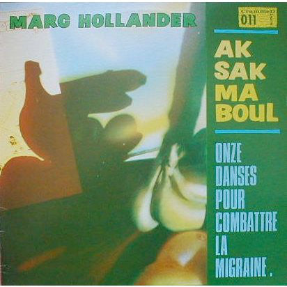 Marc Hollander, Aksak Maboul – Onze Danses Pour Combattre La Migraine.