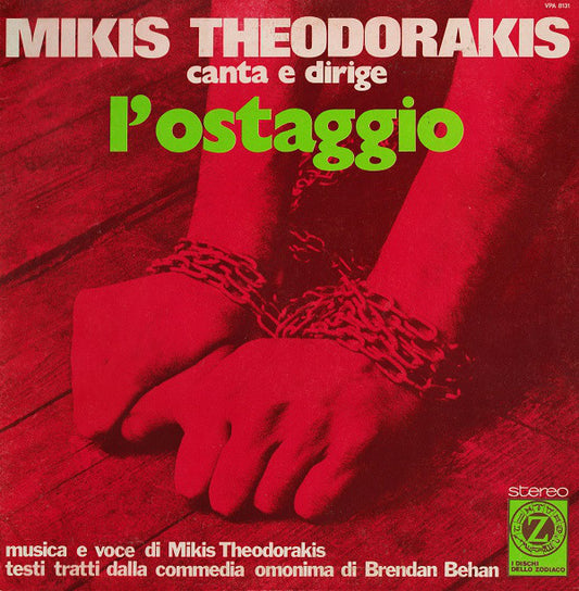 Mikis Theodorakis ‎– Canta E Dirige L'Ostaggio