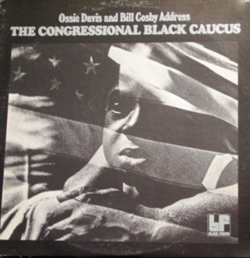 Ossie Davis & Bill Cosby ‎– The Congressional Black Caucus
