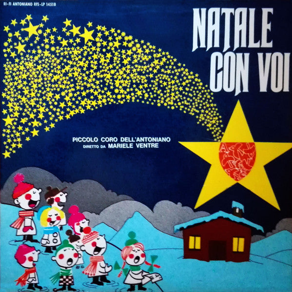 Piccolo Coro Dell'Antoniano Diretto Da Mariele Ventre – Natale Con Voi