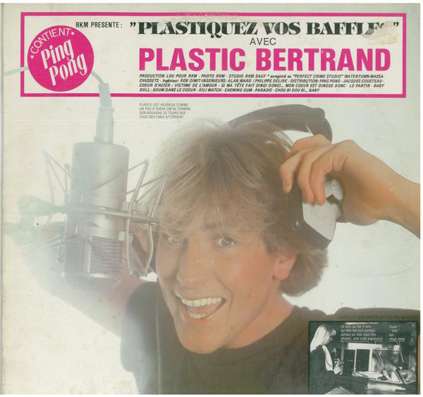 Plastic Bertrand ‎– Plastiquez Vos Baffles