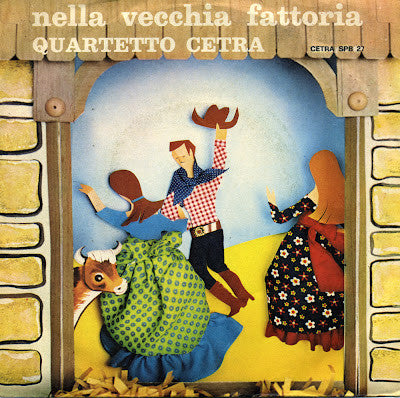 Quartetto Cetra ‎– Nella Vecchia Fattoria - (7")