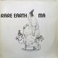 Rare Earth – Ma