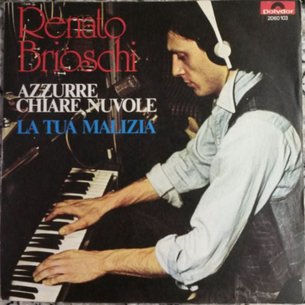 Renato Brioschi – Azzurre Chiare Nuvole - (7")