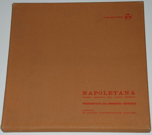 Roberto Murolo – Napoletana - Antologia Cronologica Della Canzone Partenopea - Parte Terza - Le Canzoni Contemporanee (1940 - 1962) - (BOX)