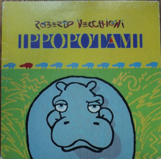 Roberto Vecchioni ‎– Ippopotami