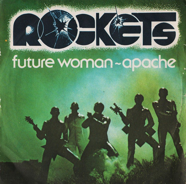 Rockets – Future Woman / Apache - (7")