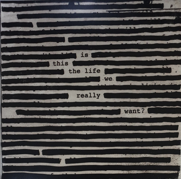 Roger Waters – Is This The Life We Really Want?