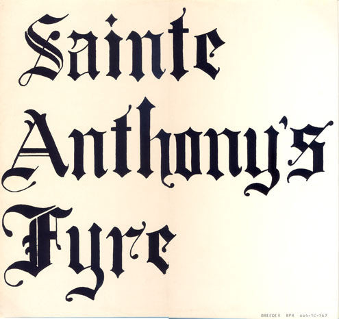 Sainte Anthony's Fyre ‎– Sainte Anthony's Fyre