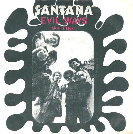 Santana – Evil Ways / Waiting - (7")