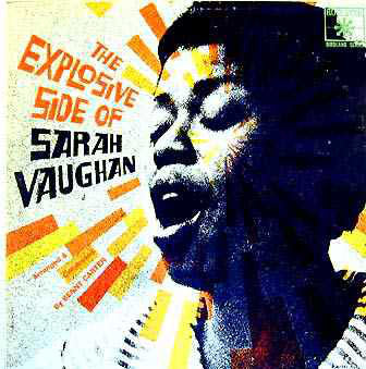Sarah Vaughan ‎– The Explosive Side Of Sarah Vaughan