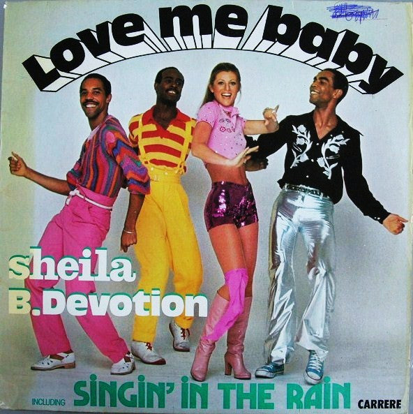 Sheila B. Devotion ‎– Love Me Baby Including Singin' In The Rain