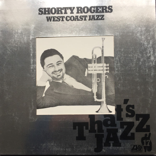 Shorty Rogers – West Coast Jazz
