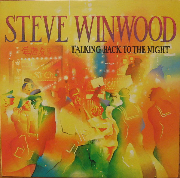 Steve Winwood – Talking Back To The Night (SIGILLATO)