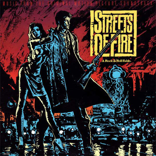 Streets Of Fire - Music From The Original Motion Picture Soundtrack